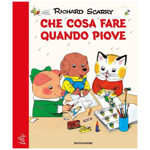 Richard Scarry - Che Cosa Fare Quando Piove. Giochiamo Con Richard Scarry. Ediz. Illustrata - Foto 2