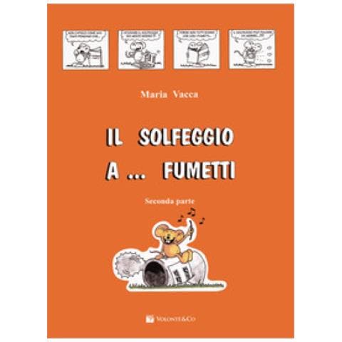 Maria Vacca - Il Solfeggio A... Fumetti. Corso Di Solfeggio Per Bambini. 2. - Foto 1