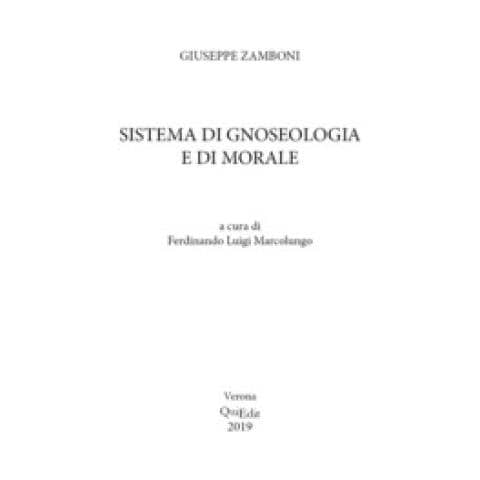 Giuseppe Zamboni - Sistema Di Gnoseologia E Di Morale - Foto 1