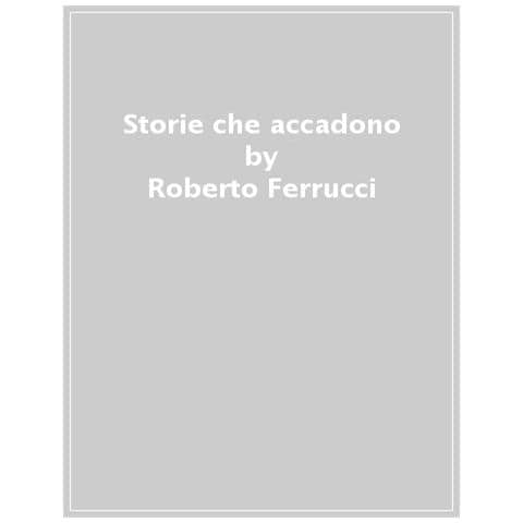 Roberto Ferrucci - Storie Che Accadono - Foto 1