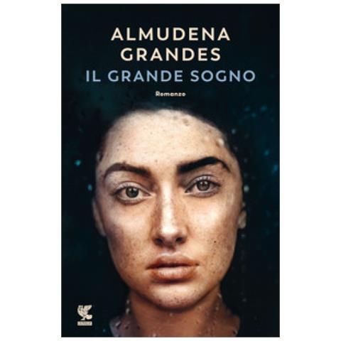 Almudena Grandes - Il Grande Sogno - Foto 1