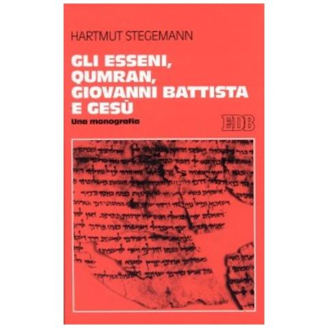 Hartmut Stegemann - Gli esseni, Qumran, Giovanni Battista e Gesù. Una monografia - Foto 2