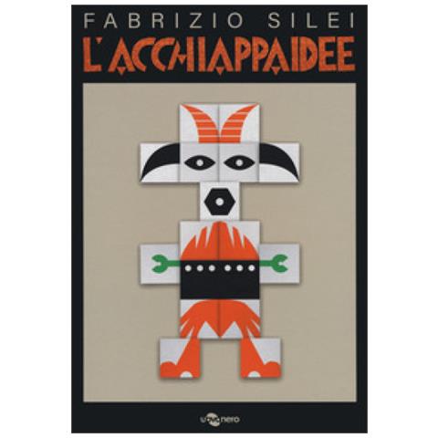 Fabrizio Silei - L'acchiappaidee. Con Gadget - Foto 2