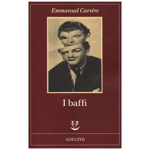 Emmanuel Carrère - I baffi - Foto 2