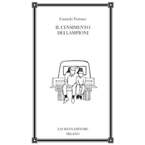 Carmelo Vetrano - Il Censimento Dei Lampioni - Foto 1