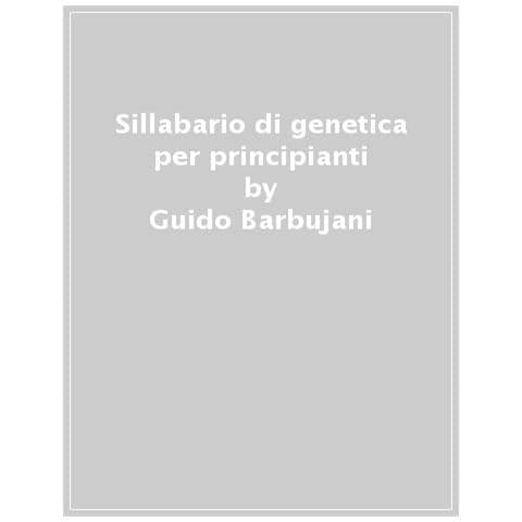 Guido Barbujani - Sillabario Di Genetica Per Principianti - Foto 1