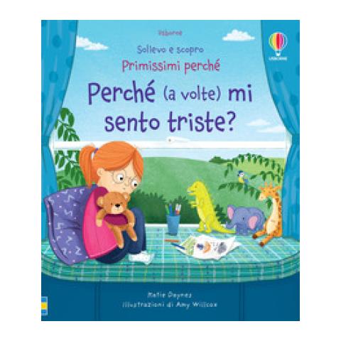 Katie Daynes - Perché (a Volte) Mi Sento Triste? Ediz. A Colori - Foto 1