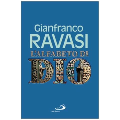 Gianfranco Ravasi - L'alfabeto Di Dio - Foto 1