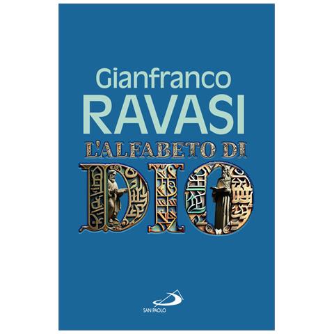 Gianfranco Ravasi - L'alfabeto Di Dio - Foto 2