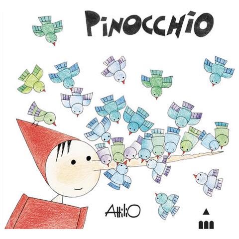 Attilio Cassinelli - Pinocchio. C'era Una Volta Un Pezzo Di Legno.... Ediz. Illustrata - Foto 2