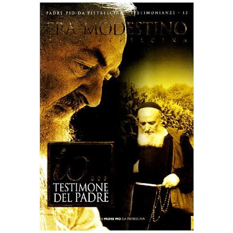 Modestino da Pietrelcina - Io... Testimone del Padre - Foto 1