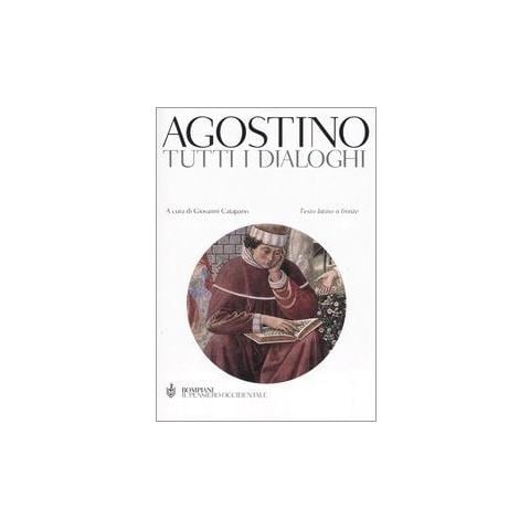 Agostino (sant') - Tutti i dialoghi. Testo latino a fronte - Foto 2