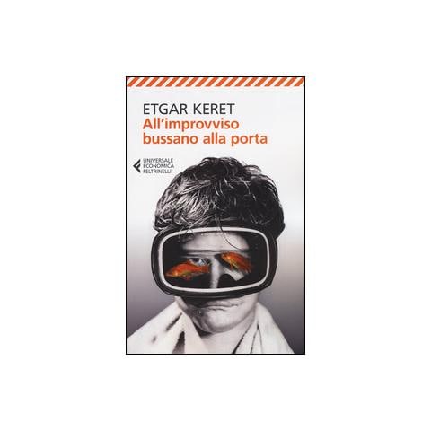 Etgar Keret - All'improvviso bussano alla porta - Foto 2