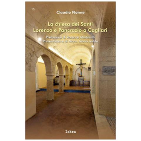 Claudio Nonne - La chiesa dei Santi Lorenzo e Pancrazio a Cagliari - Foto 1