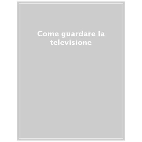 Luca Barra - SuperTele. Come guardare la televisione - Foto 1