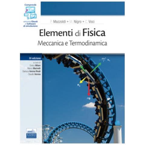 Paolo Mazzoldi - Elementi di Fisica. Meccanica e Termodinamica - Foto 1