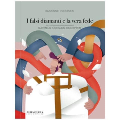 Carmelo Corrado Occhipinti - I Falsi Diamanti E La Vera Fede - Foto 1