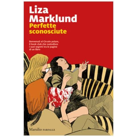 Liza Marklund - Perfette Sconosciute - Foto 1