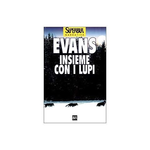 Nicholas Evans - Insieme con i lupi - Foto 1