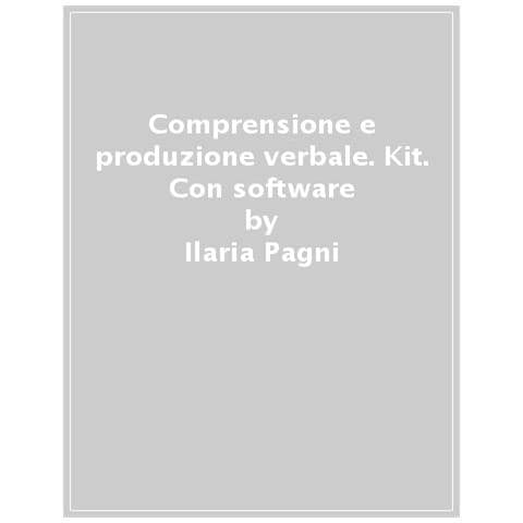 Ilaria Pagni - Comprensione E Produzione Verbale. Altre Storie E Attività Per Il Recupero E Il Potenziamento. Con Software. Vol. 2 - Foto 1