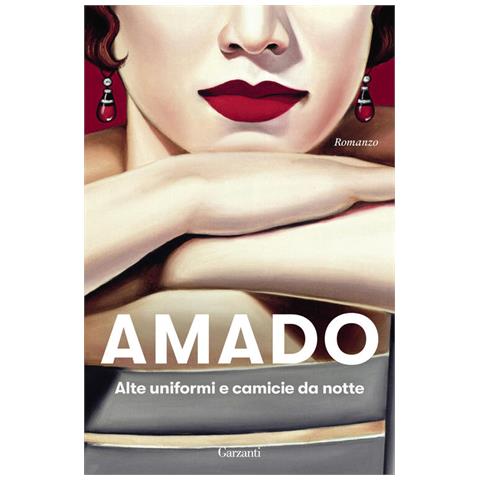 Jorge Amado - Alte uniformi e camicie da notte - Foto 1