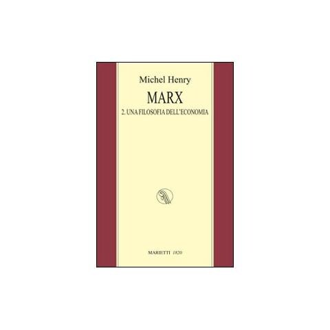 Michel Henry - Marx. Vol. 2: Una filosofia dell'economia - Foto 1