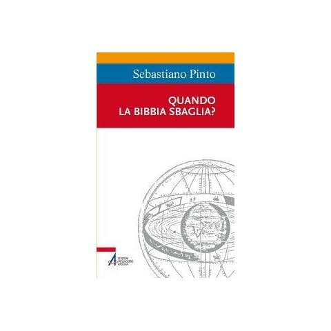 Sebastiano Pinto - Quando la Bibbia sbaglia? - Foto 1
