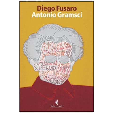Diego Fusaro - Antonio Gramsci. La passione di essere nel mondo - Foto 4