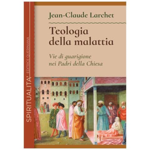Jean-Claude Larchet - Teologia della malattia. Vie di guarigione nei Padri della Chiesa - Foto 1