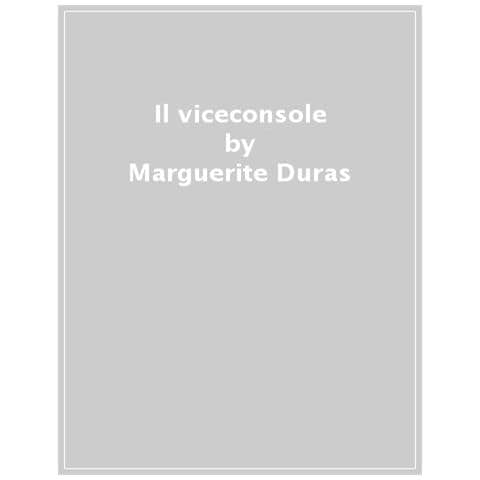 Marguerite Duras - Il Viceconsole - Foto 1