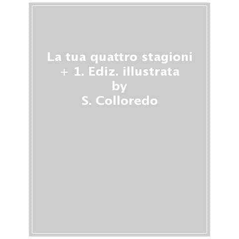 Sabina Colloredo - 4 Stagioni + 1 (la Tua). Ediz. A Colori - Foto 1
