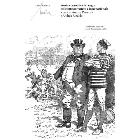Andrea Passerini - Storia e attualità del rugby nel contesto veneto e internazionale - Foto 1