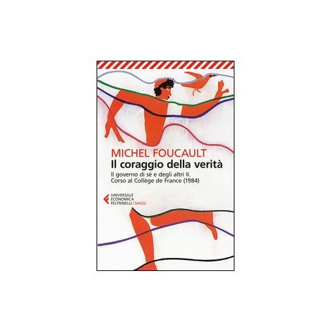 Michel Foucault - Il Coraggio Della Verita' - Foto 1