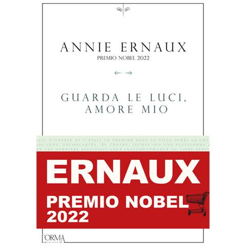Annie Ernaux - Guarda Le Luci, Amore Mio - Foto 2