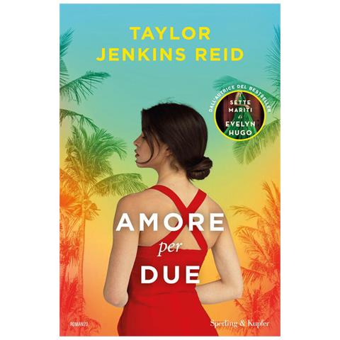 Taylor Jenkins Reid - Amore per due - Foto 1