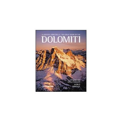 Bepi Pellegrinon - Il grande libro delle Dolomiti. Patrimonio dell'umanità. Ediz. italiana e inglese - Foto 1
