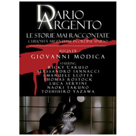 Giovanni Modica - Dario Argento. Le storie mai raccontate. Curiosità argentiane in ordine sparso - Foto 1
