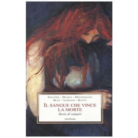 Théophile Gautier - Il sangue che vince la morte. Storie di vampiri - Foto 1