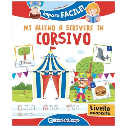 Roberta Fanti - Mi Alleno A Scrivere In Corsivo. Ediz. A Colori - Foto 2