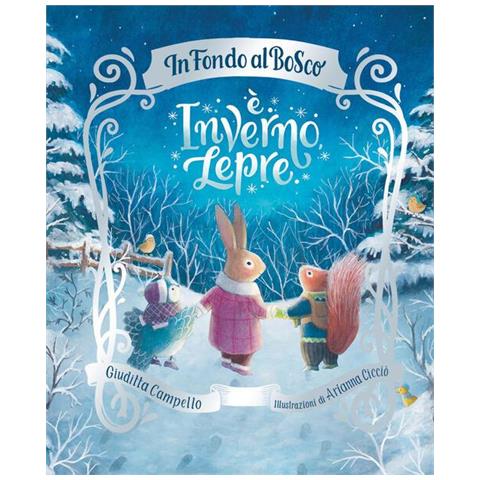 Giuditta Campello - È inverno, Lepre. Ediz. a colori - Foto 1