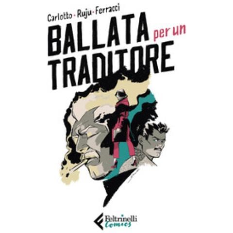 Massimo Carlotto / Pasquale Ruju - Ballata Per Un Traditore - Foto 1