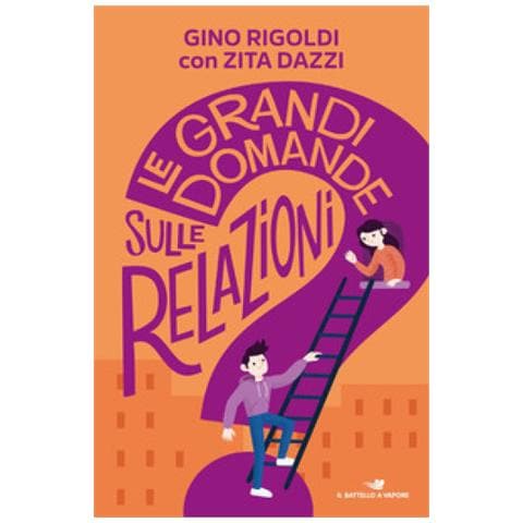 Gino Rigoldi - Le grandi domande sulle relazioni - Foto 1