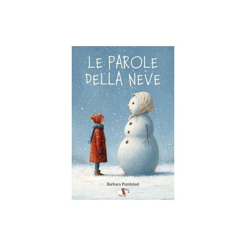 Barbara Pumhösel - Le parole della neve - Foto 1