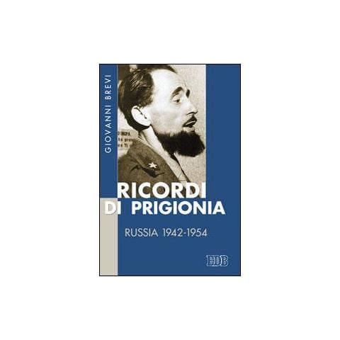 Giovanni Brevi - Ricordi di prigionia. Russia 1942-1954 - Foto 1