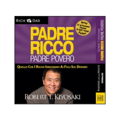 Robert T. Kiyosaki - Padre ricco padre povero. Quello che i ricchi insegnano ai figli sul denaro. Audiolibro. 6 CD Audio - Foto 1