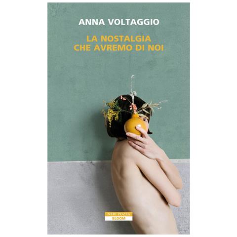 Anna Voltaggio - La Nostalgia Che Avremo Di Noi - Foto 2