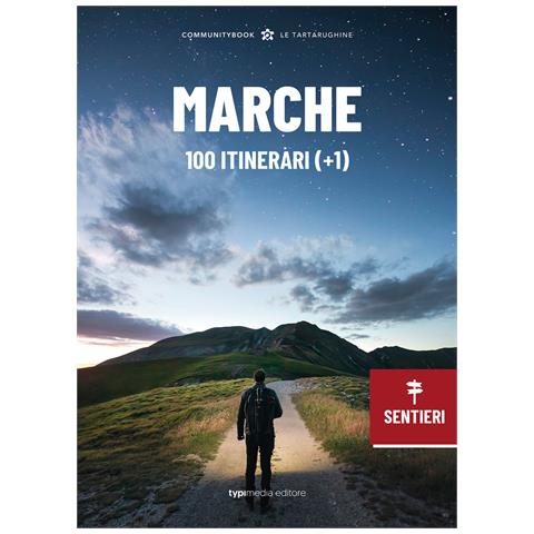 Antonio Tiso - Marche, 100 itinerari (+1) - Foto 1