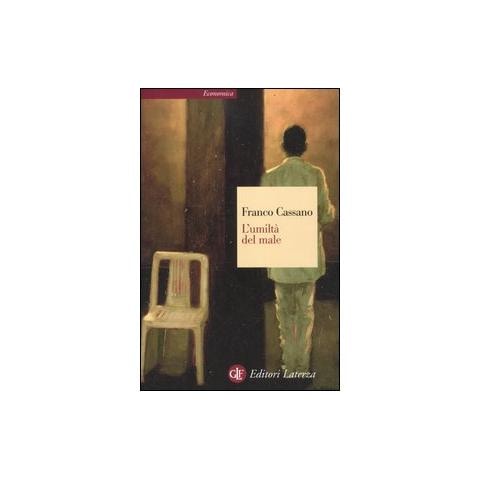 Franco Cassano - L'umiltà del male - Foto 1