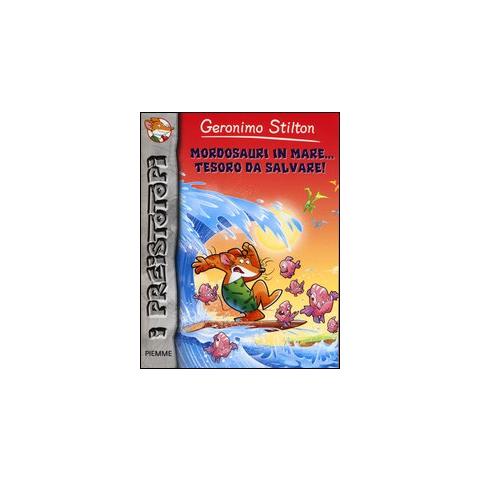 Geronimo Stilton - Mordosauri in mare... tesoro da salvare! Preistotopi. Ediz. illustrata - Foto 1
