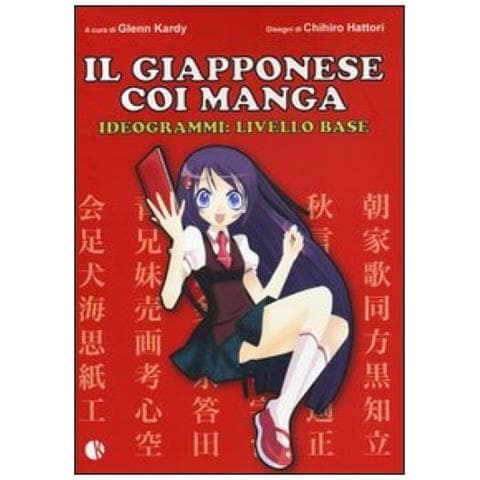 Il giapponese coi manga. Ideogrammi: livello base - Foto 2